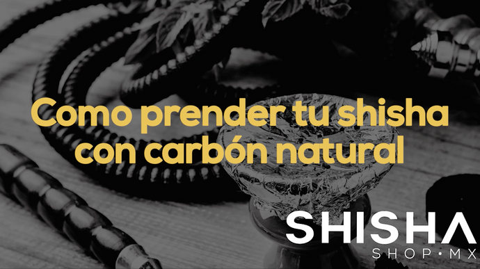 ¿Cómo prender tu shisha con carbón natural?